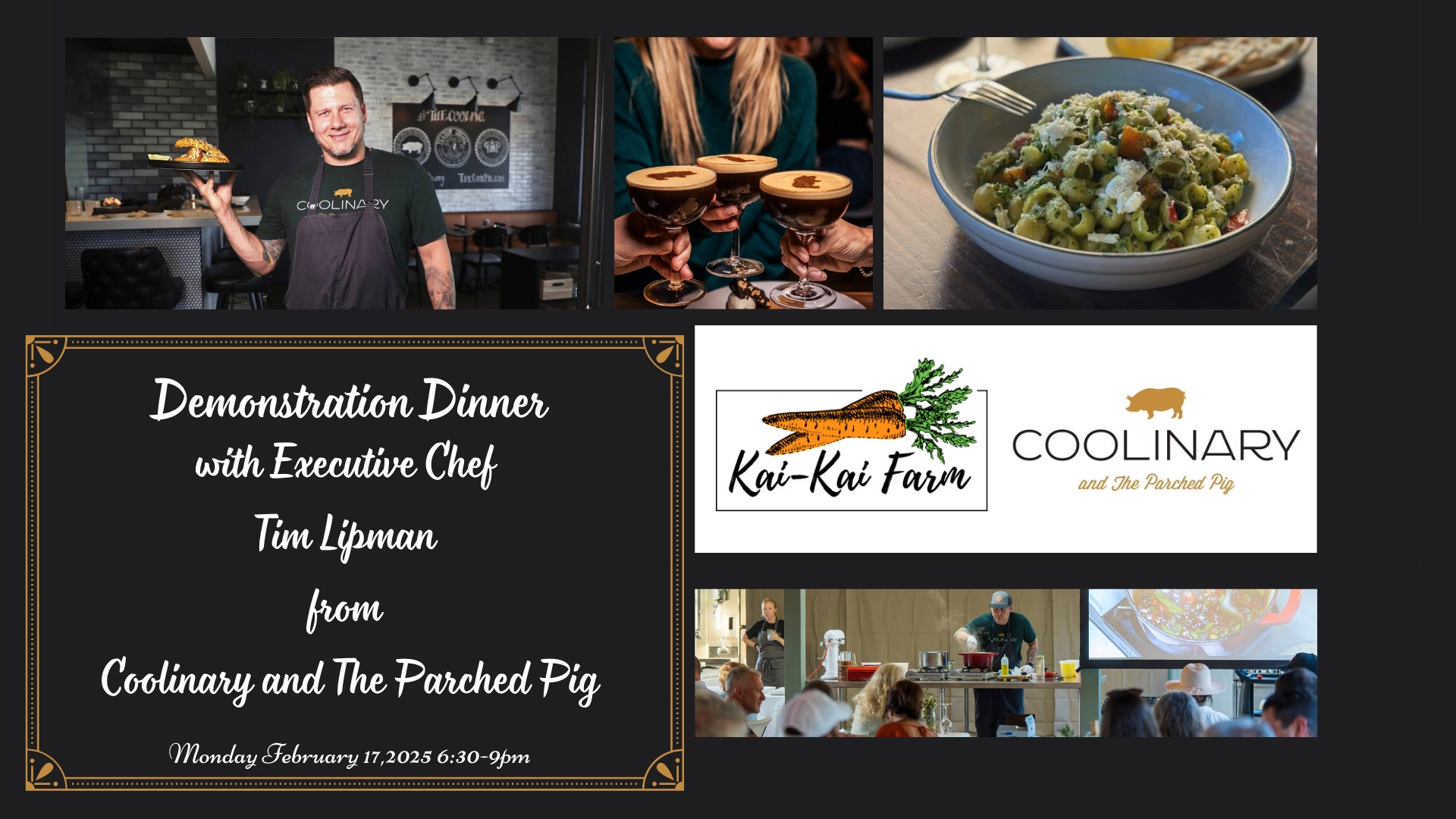 Demonstration Dinner with Executive Chef Tim Lipman from Coolinary and the Parched Pig