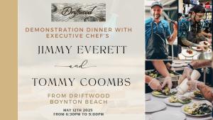 Demonstration Dinner with Executive Chef Jimmy Everett and Tommy Coombs from Driftwood Boynton Beach cover picture