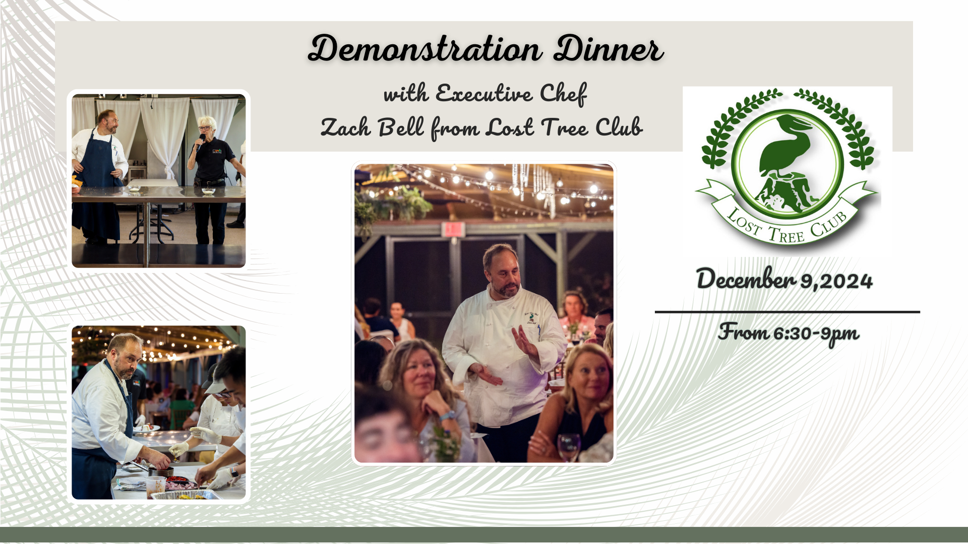 Demonstration Dinner with Executive Chef Zach Bell from Lost Tree Club cover image