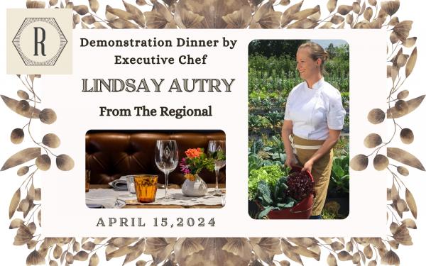 Demonstration Dinner with Chef Lindsay Autry from The Regional