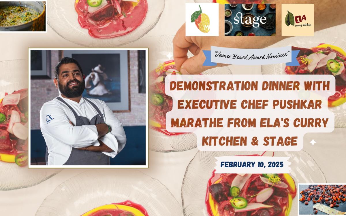 Demonstration Dinner with Executive Chef Pushkar Marathe  from Ela's Curry Kitchen & Stage cover image