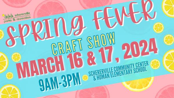 Spring Fever Craft Show - March 16th & 17th - BYOT (Bring Your Own Tent) - SINGLE DAY