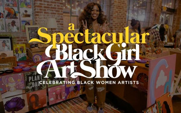 A Spectacular Black Girl Art Show - New Orleans!