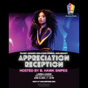 Trans* TGNC-NB Appreciation Reception - FREE  ADMISSION - (Harlem Pride 2024) cover picture