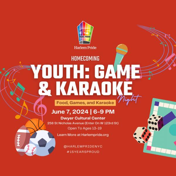 Harlem Pride 2024 Youth: Game & Karaoke Night