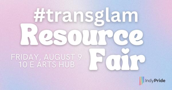 #transglam Resource Fair