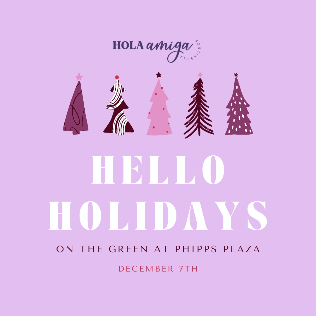 Hello Holidays Market on The Green at Phipps Plaza - December 7th