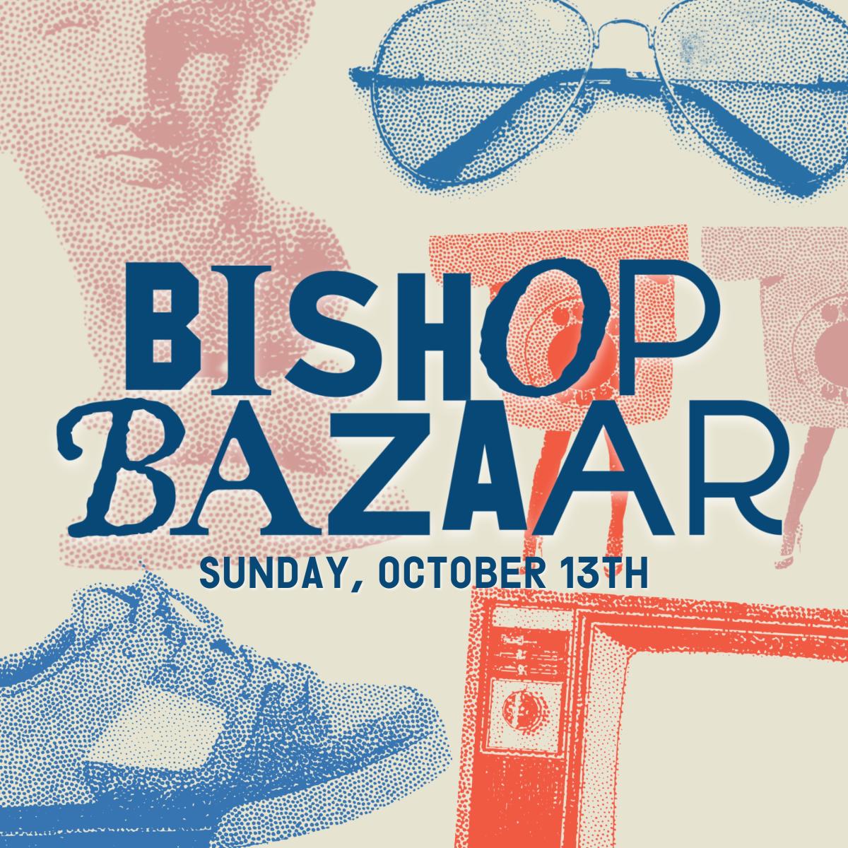 Bishop Bazaar - Sunday, October 13th cover image