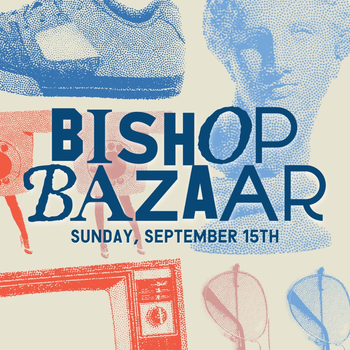 Bishop Bazaar - Sunday, September 15th cover image