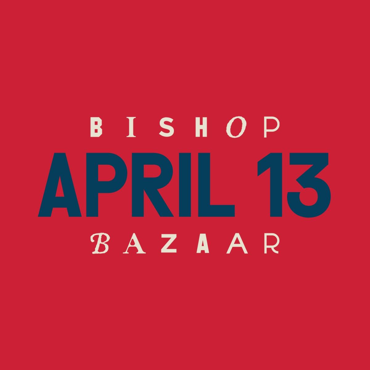 Bishop Bazaar - Sunday, April 13th* MAKEUP MARKET