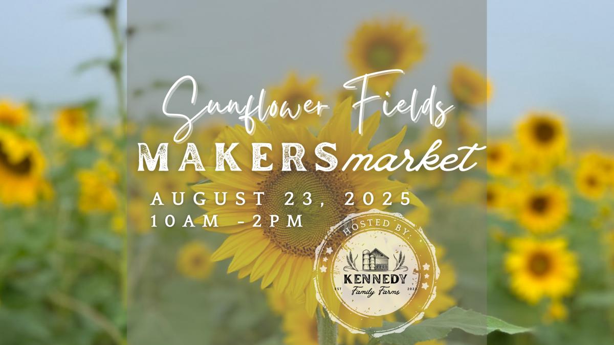 Sunflower Fields Makers Market - August 23, 2025