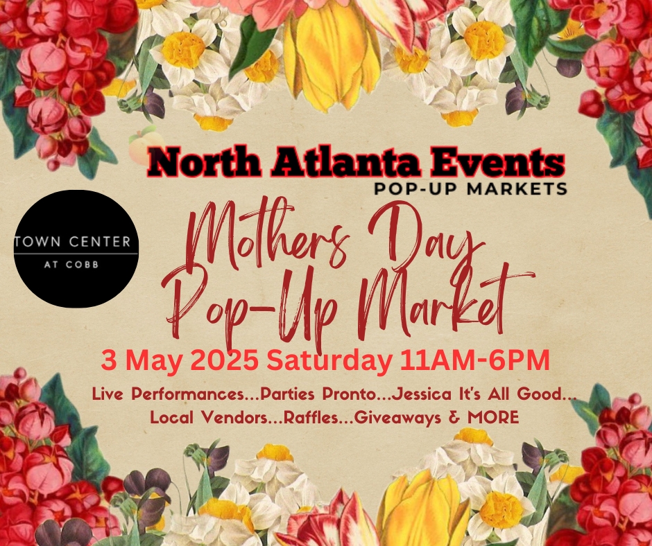 Mother's Day Pop Up Market at Town Center Cobb Indoor Event