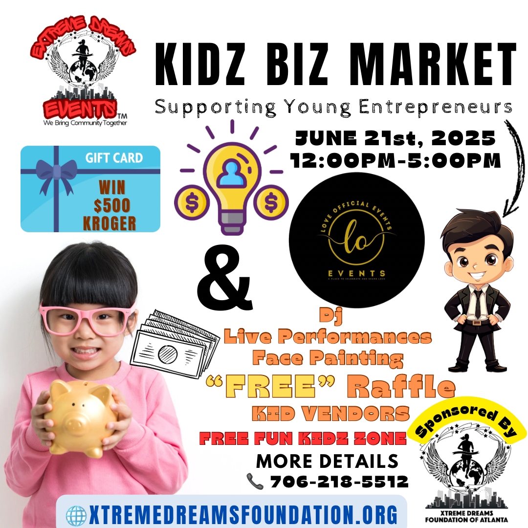 ENTREPRENEUR "Kids Biz Market"at Love Official ATL