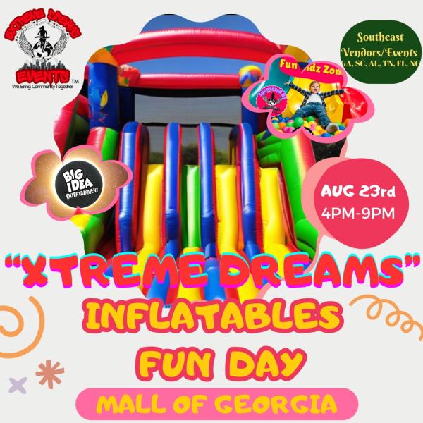 Xtreme Dreams Inflatables Fun Day