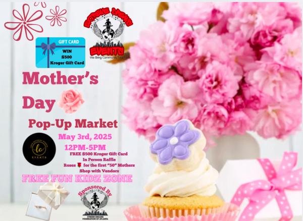 Mother's Day Pop Up Market at Love Official ATL