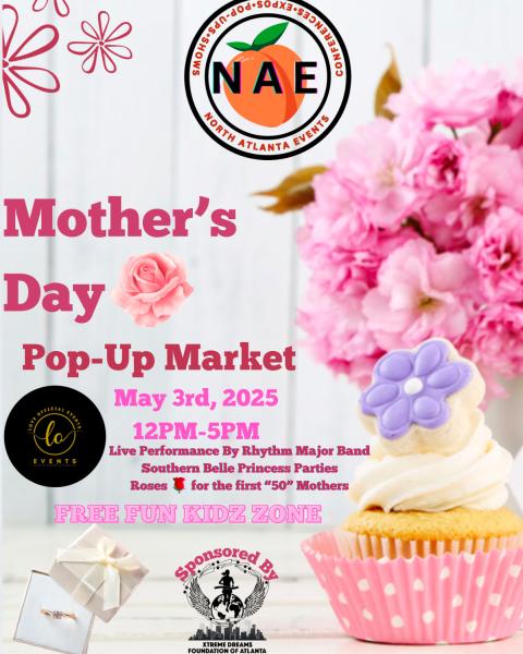 Mother's Day Pop Up Market at Love Official ATL