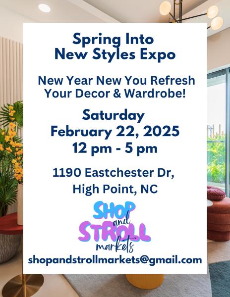 Spring Into New Styles Expo: New Year New You Refresh Your Decor & Wardrobe