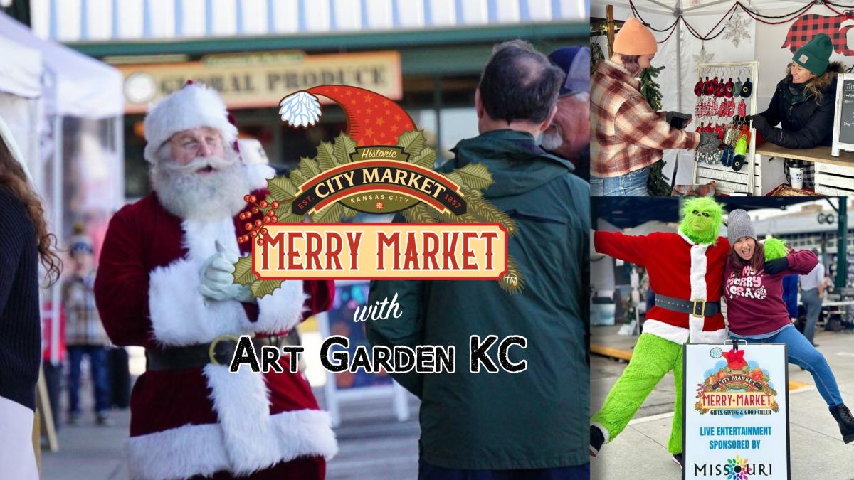 City Market's Annual Merry Market with Art Garden KC! cover image