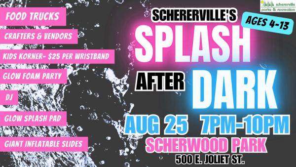 Food Truck/Food Vendor (NO ELECTRICITY) - Schererville's Splash After Dark : August 25th