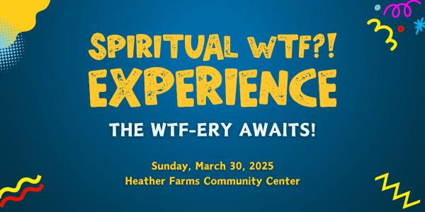 Spiritual WTF?! Experience