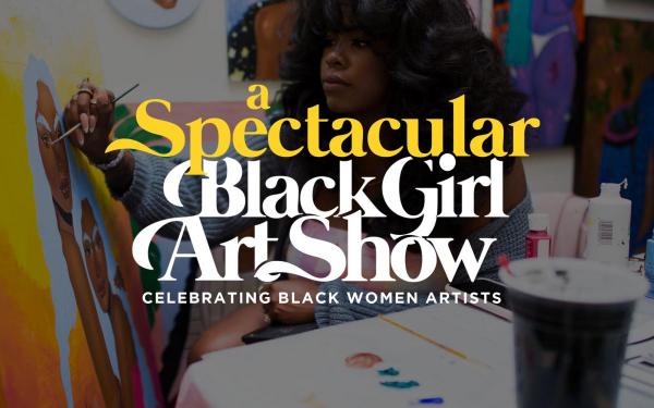 A Spectacular Black Girl Art Show Oakland