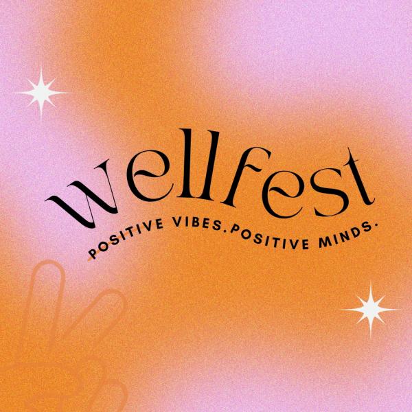 WellFest: Positive Vibes. Positive Minds.