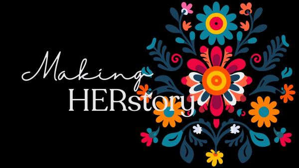 Making HERstory