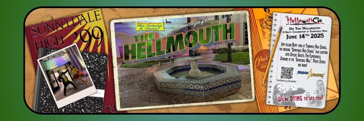 HellmouthCon on the Hellmouth: Buffy Celebration at Sunnydale High 2025