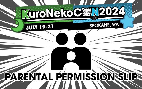 2024 KuroNekoCon - Parental Permission Slip