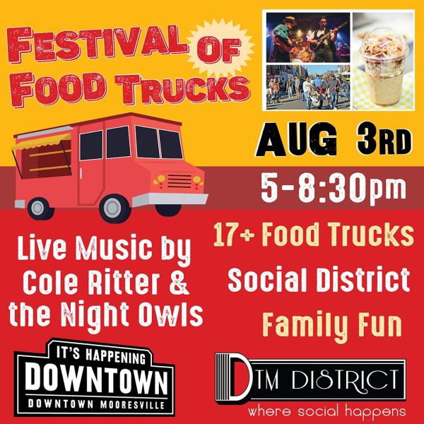 August 3, 2024 Downtown Mooresville Festival Of Food Trucks -