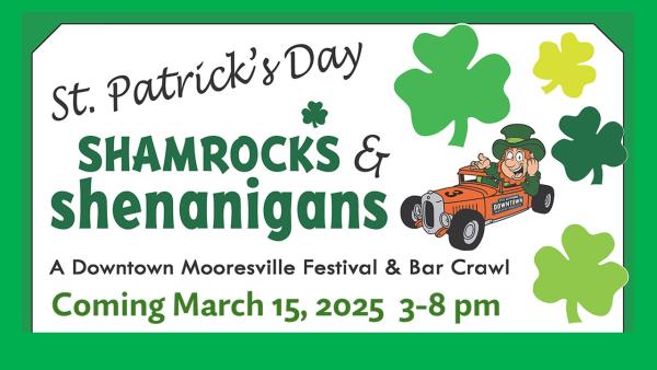 2025 Downtown Mooresville Shamrocks & Shenanigans St. Patrick's Day Festival  & Bar Crawl