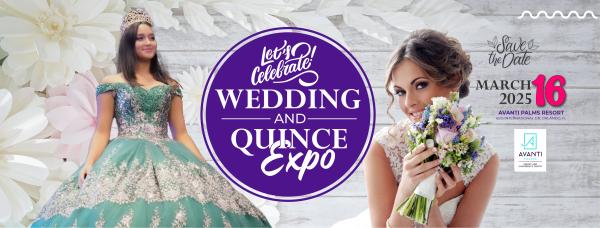 Lets Celebrate! Wedding & Quince Expo