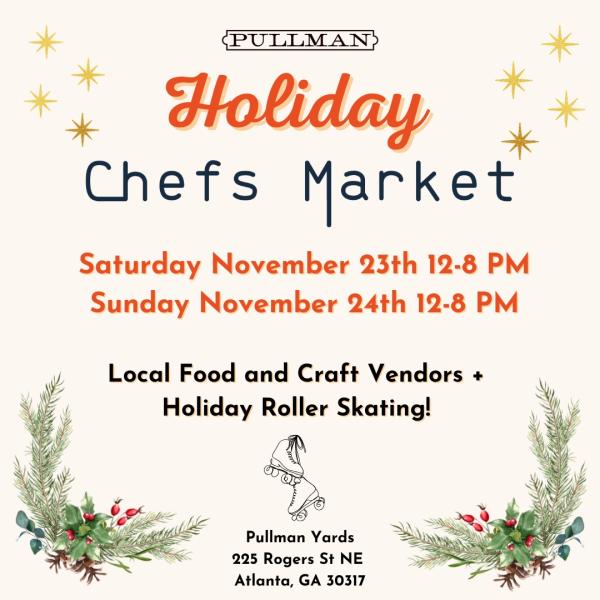 Saturday Holiday Chefs Market at Pullman Yards