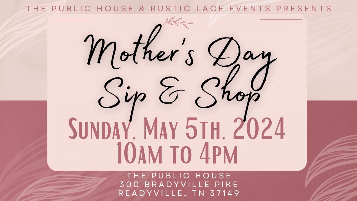 Mother's Day Sip & Shop