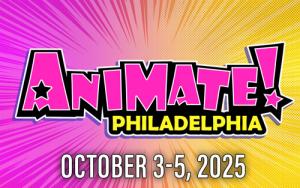 Animate! Philadelphia 3 Day VIP Full Weekend Pass cover picture