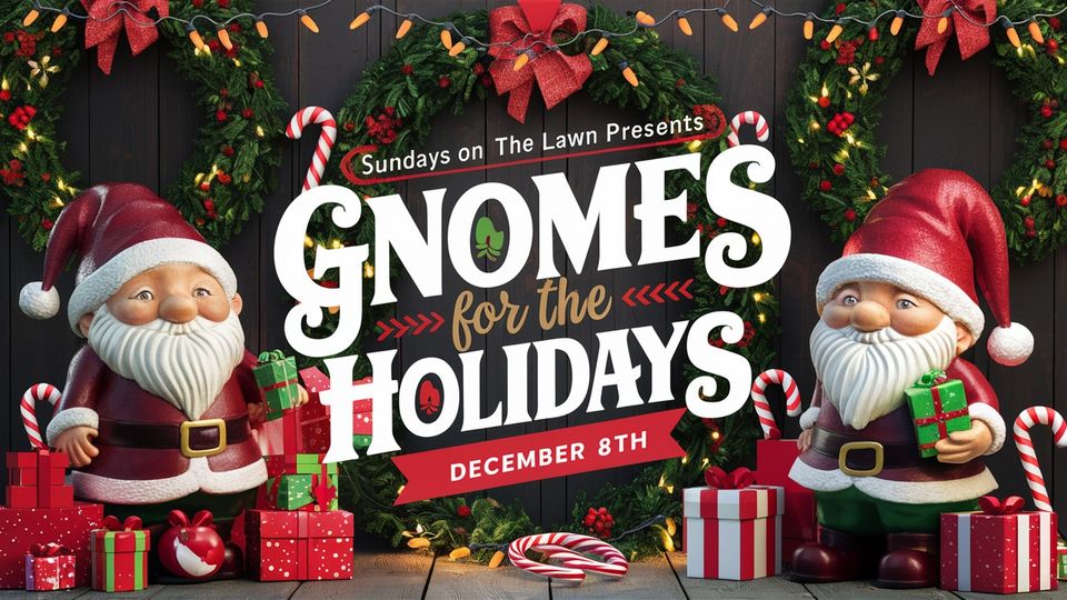 Sundays On The Lawn/Gnomes For The Holidays