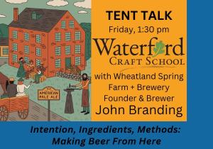 Friday TENT TALK (1:30 pm): Intention, Ingredients, Methods: Making Beer From Here cover picture