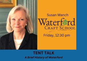 Friday TENT TALK (12:30 pm): A Brief History of Waterford cover picture