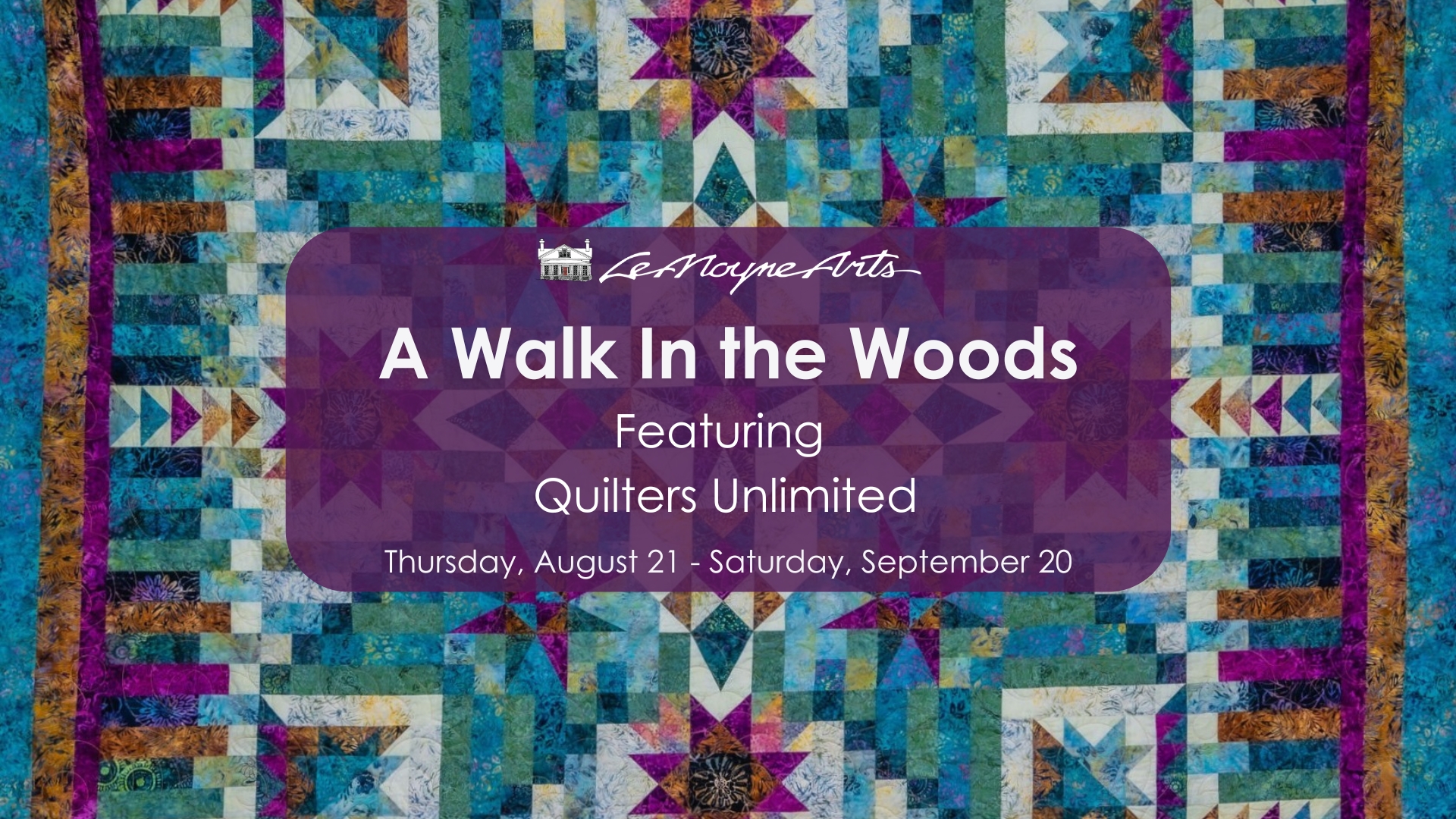 A Walk in the Woods featuring Quilters Unlimited