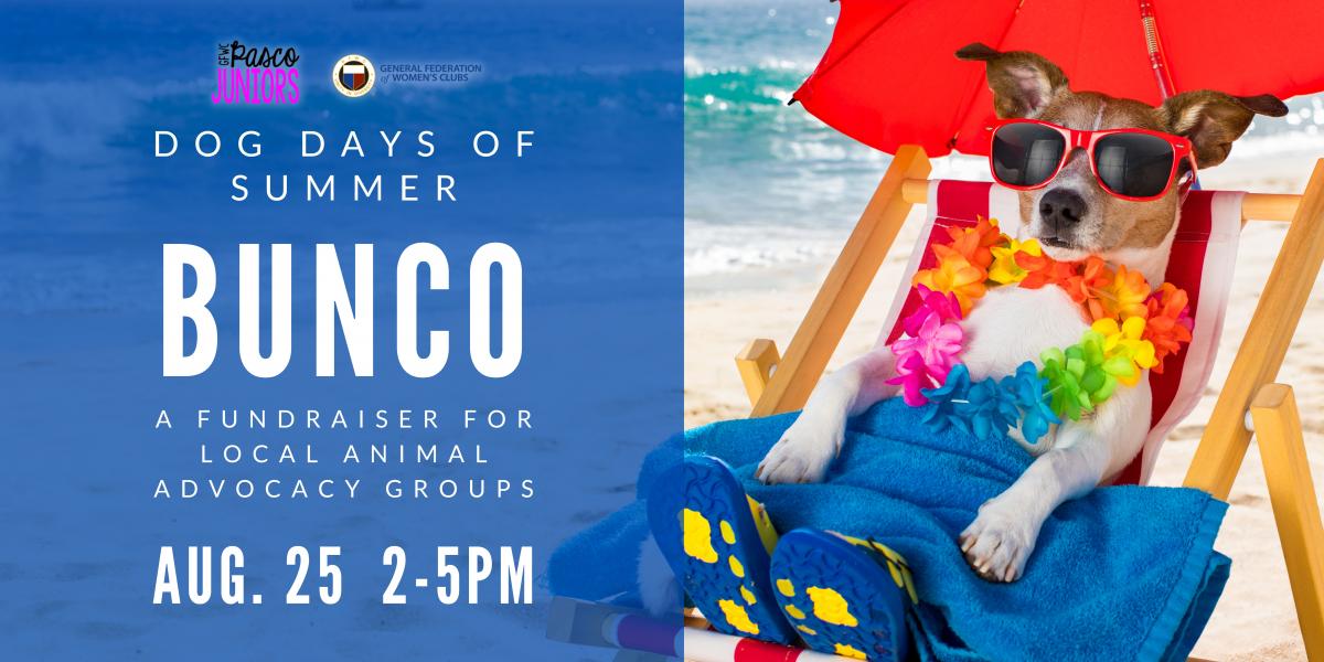 Dog Days of Summer Bunco Fundraiser