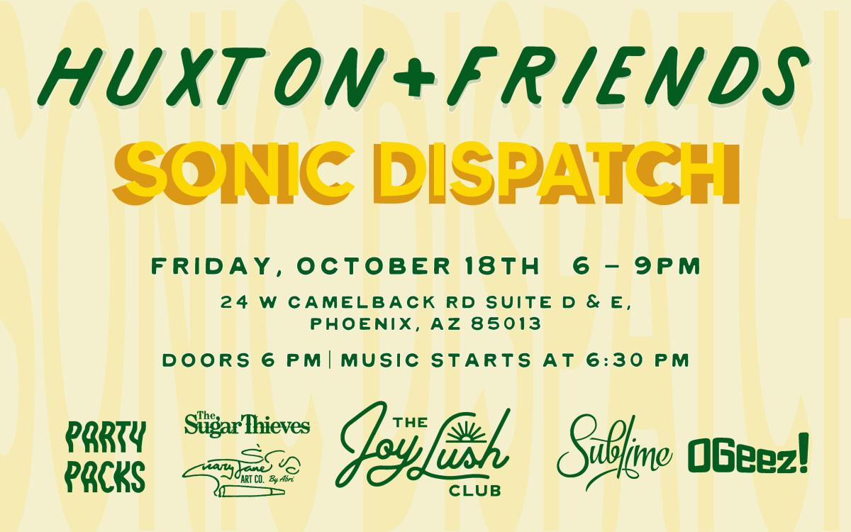 Huxton and Friends Present Sonic Dispatch: A Music and Art Showcase