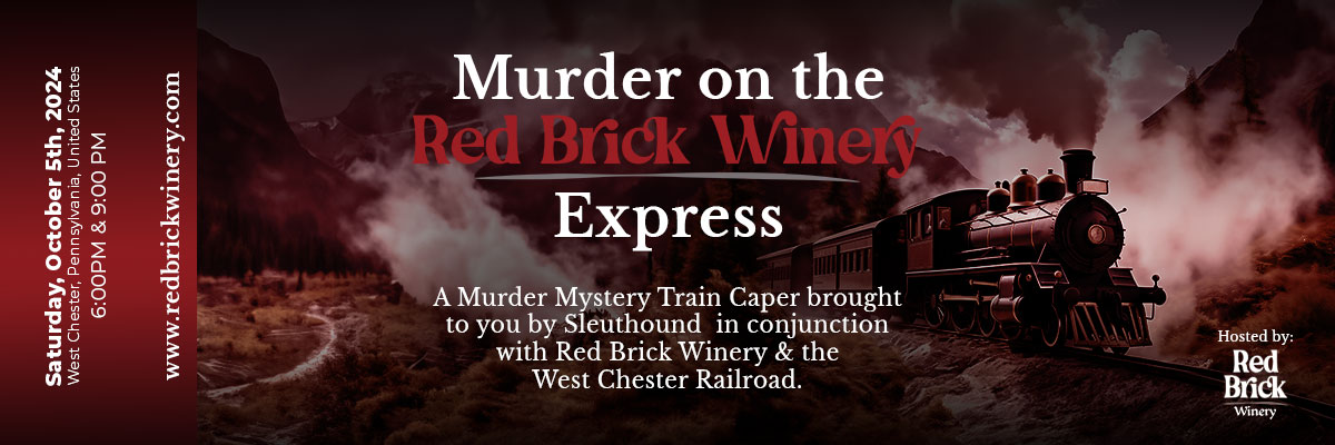 Murder Mystery On The Red Brick Winery Express  (Sold Out)