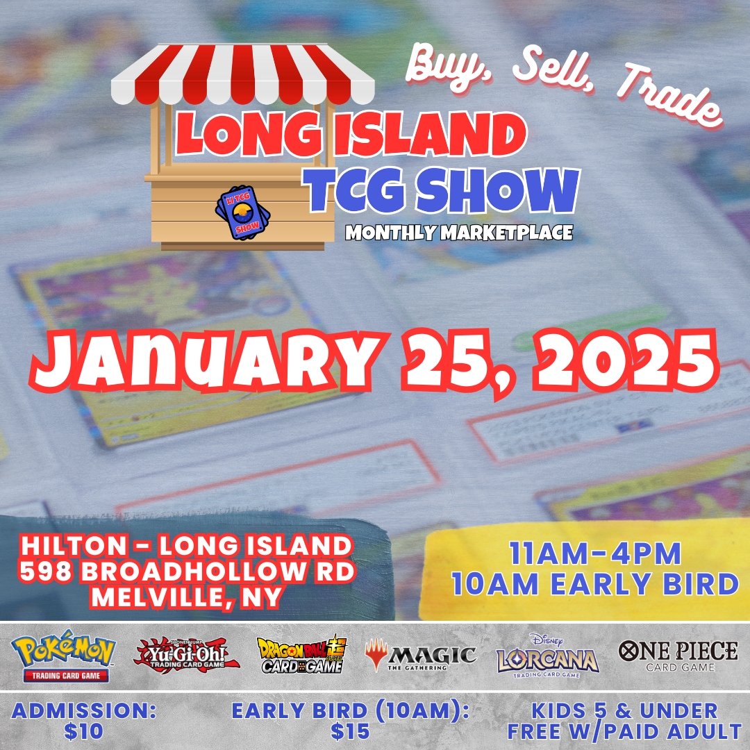 Long Island TCG Show Monthly Marketplace - Jan 2025