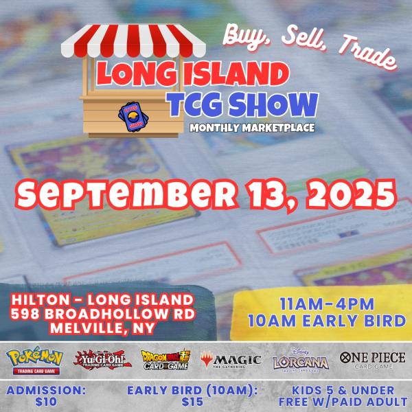 Long Island TCG Show Monthly Marketplace - Sept 2025