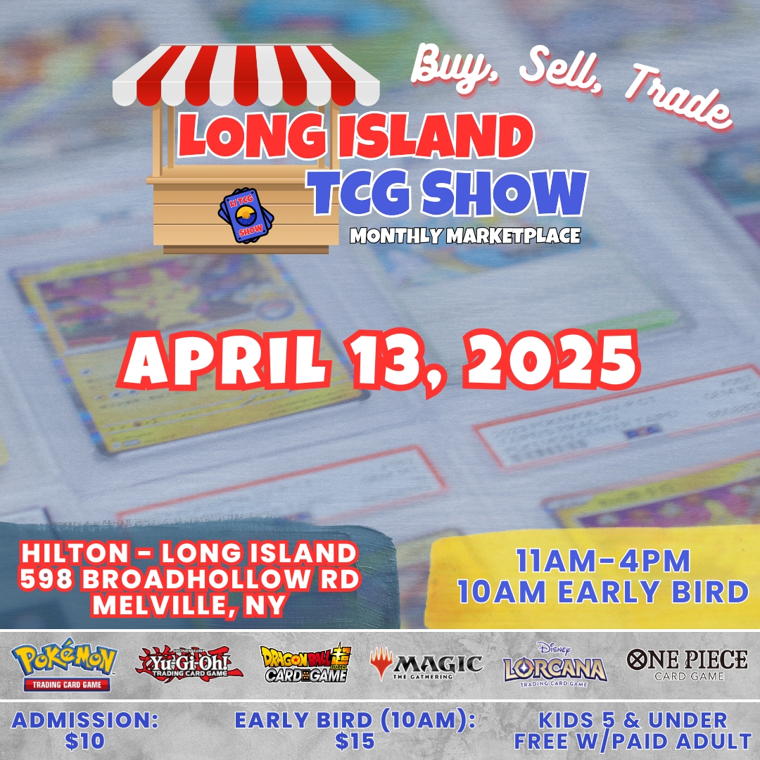 Long Island TCG Show Monthly Marketplace - April 2025