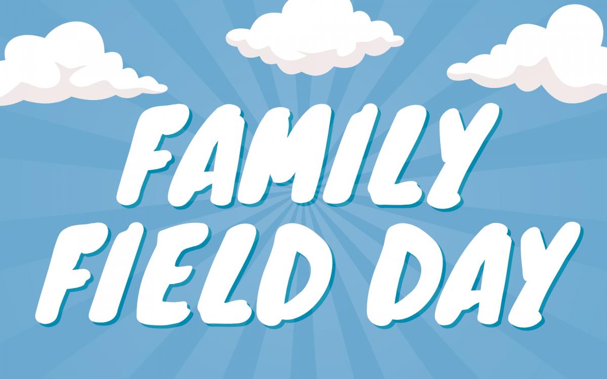 Family Field Day - EVENT CANCELLED cover image