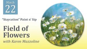 Staycation Paint & Sip - Field of Flowers cover picture