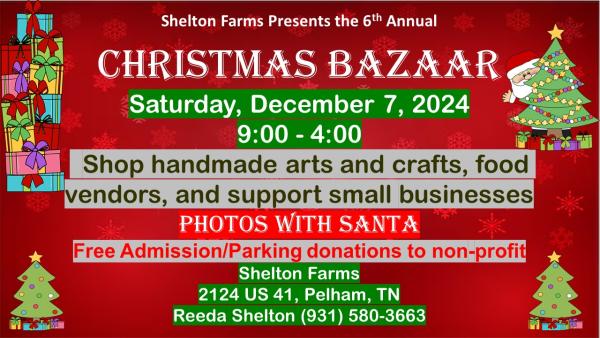 Shelton Farms 6th Annual Christmas Bazaar