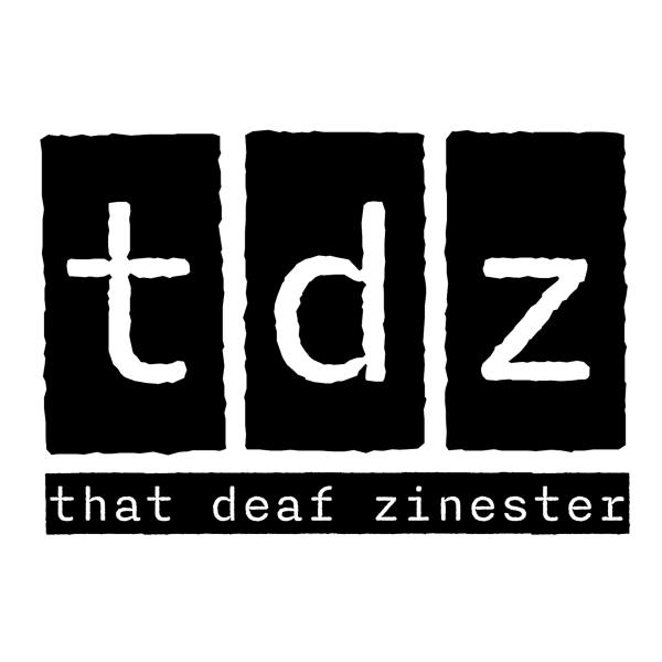 That Deaf Zinester