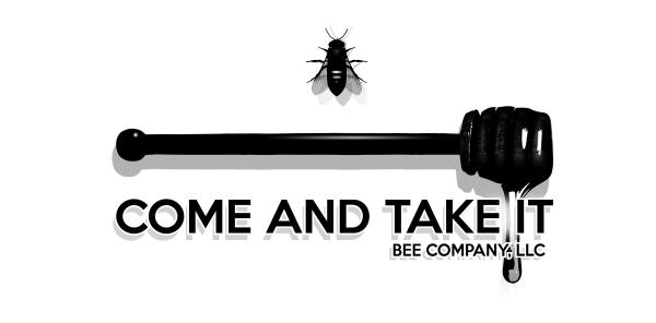 Come and Take It Bee Company, LLC